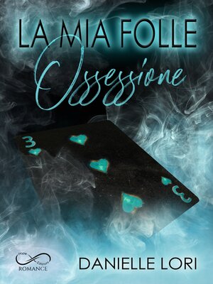 cover image of La mia folle ossessione